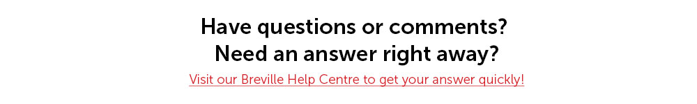 Breville Help Center